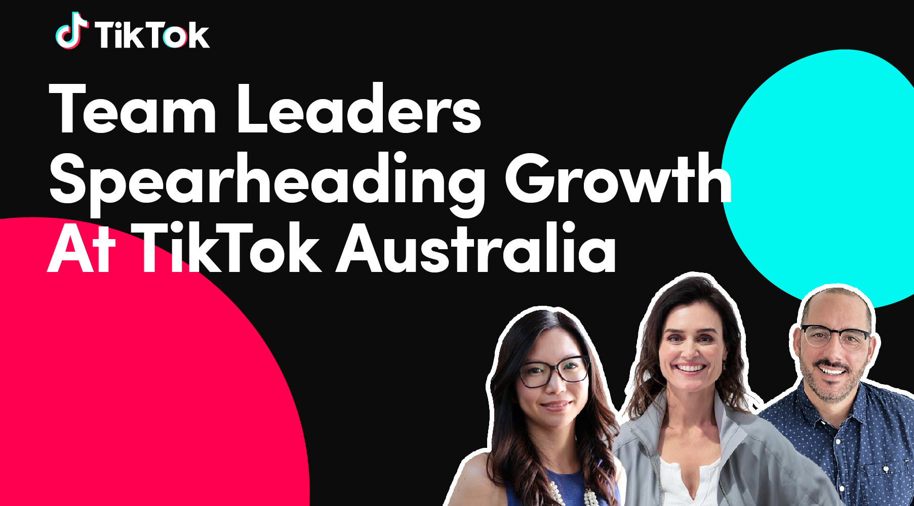 Team Leaders Spearheading Growth at TikTok Australia